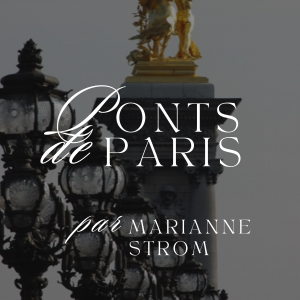 "Ponts de Paris" - livre photo de Marianne STROM